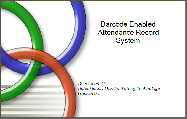 Barcode Enabled Attendance Record System Project Report