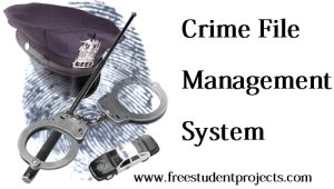 Crime File Management System