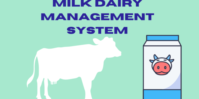 Milk Dairy Management System