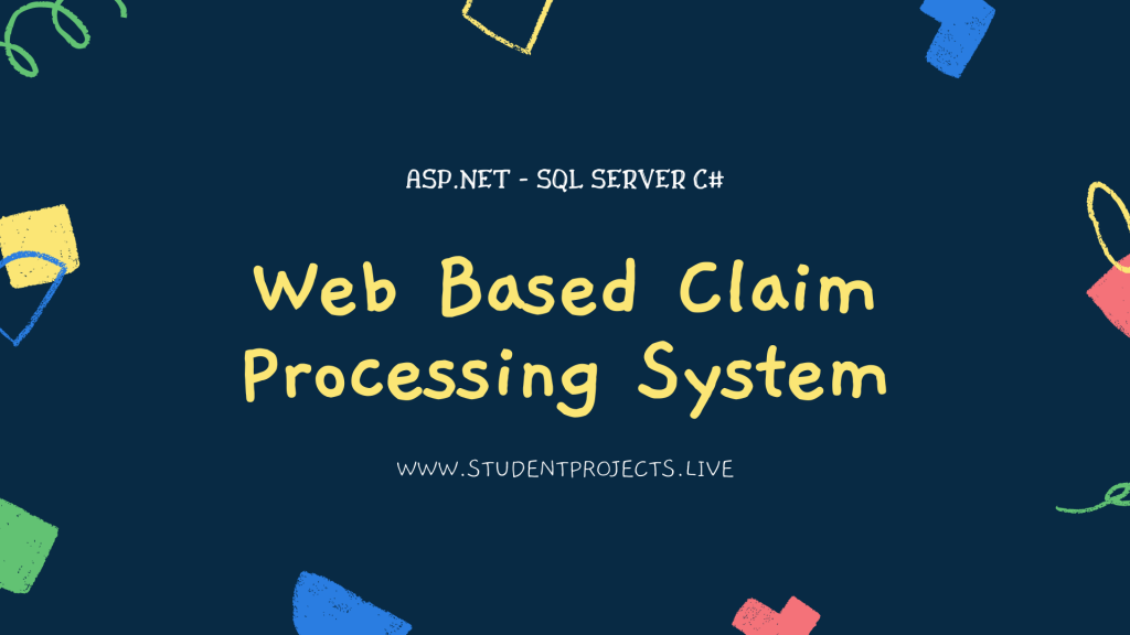 Web Based Claim Processing System
