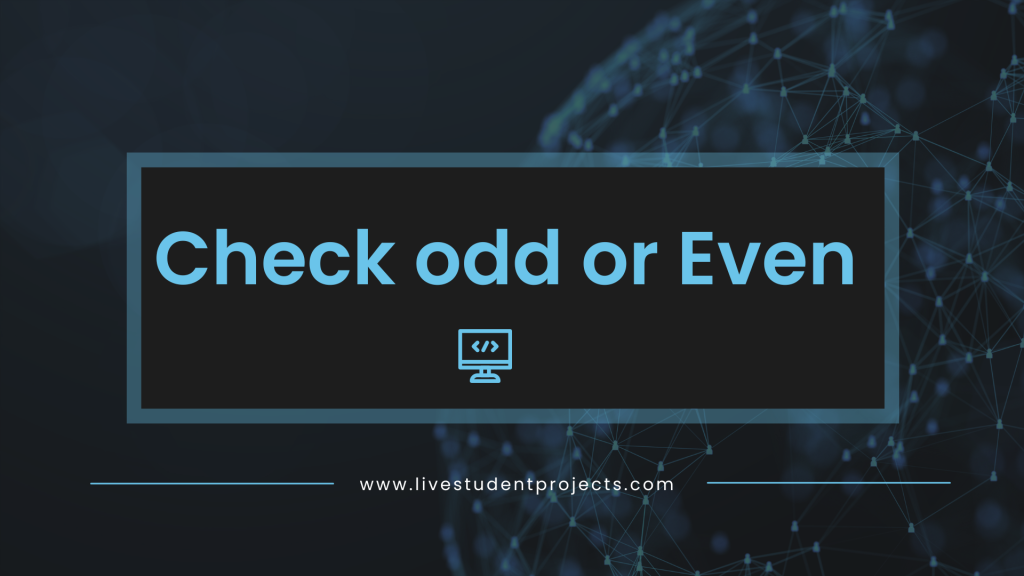 Check odd or even