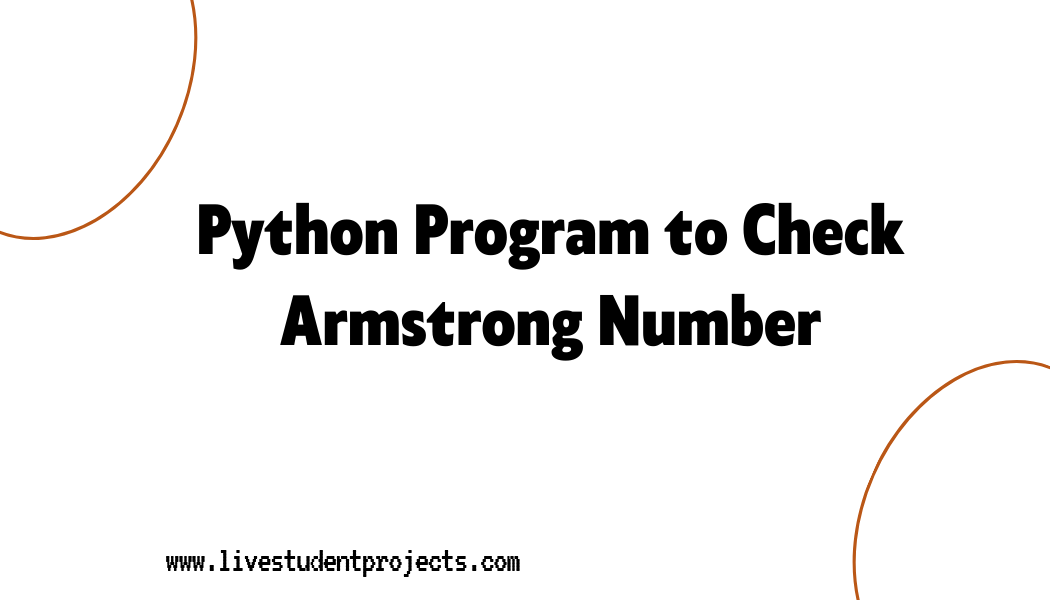 Python Program to Check Armstrong Number