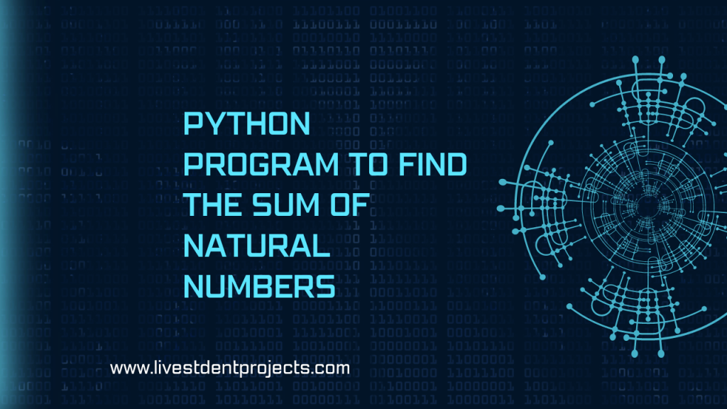 Python Program to Find the Sum of Natural Numbers