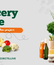 Mini project on grocery store management system with source code and documentation