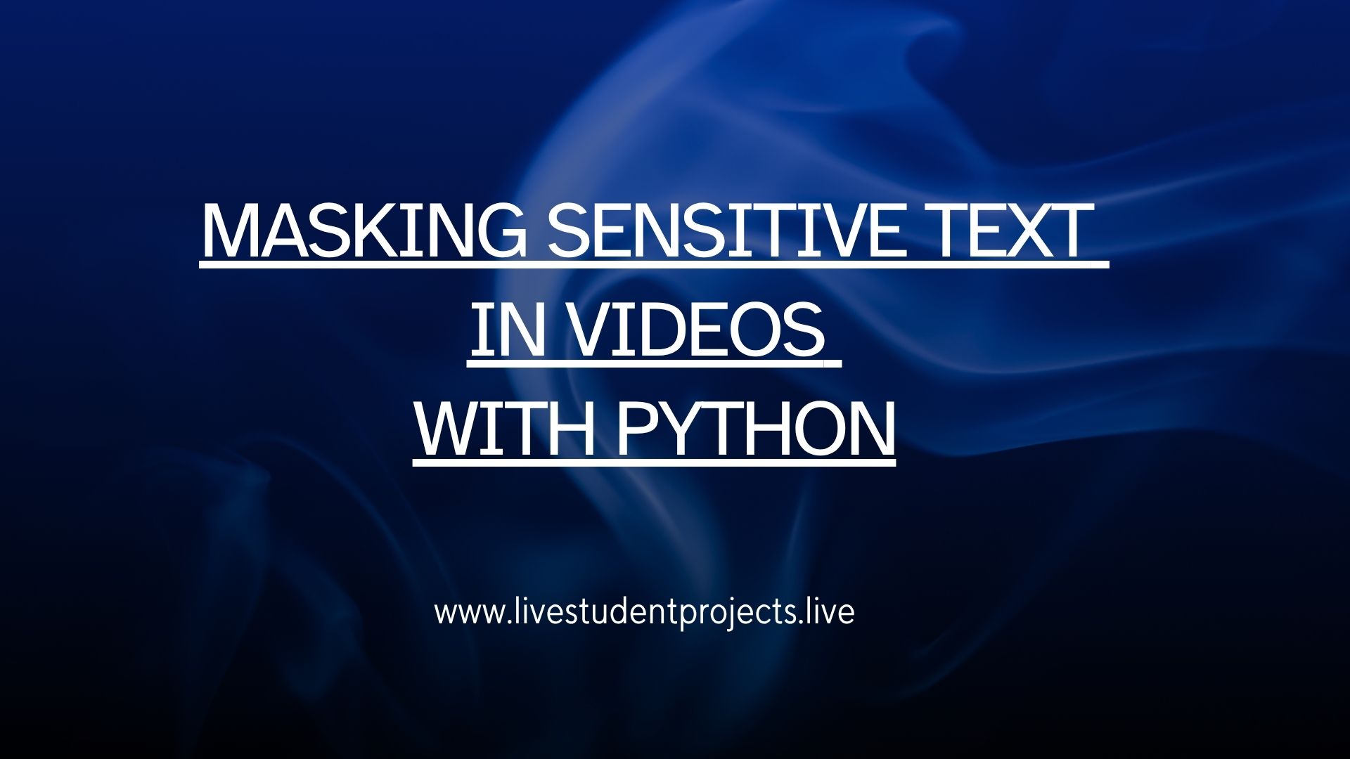 Masking Sensitive Text in Videos with Python A Step-by-Step Guide